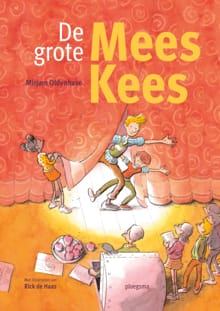 De grote Mees Kees - Mirjam Oldenhave