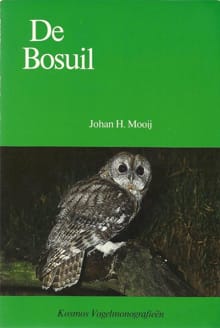 De bosuil - Johan H. Mooij,  Vogelmonografie