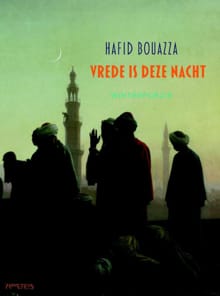 Vrede is deze nacht - Hafid Bouazza