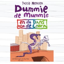 Dummie de mummie en de dans van de cobra - Tosca Menten