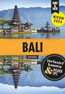 Bali -  Wat & Hoe reisgids