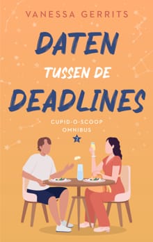 Daten tussen de deadlines - Vanessa Gerrits