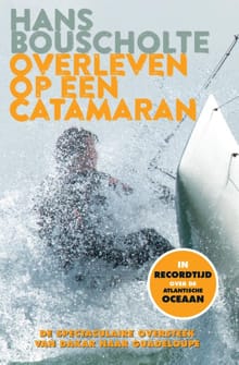 Overleven op een catamaran - Hans Bouscholte, Martin Brester
