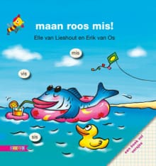 Maan roos mis! - Elle Van Lieshout, Erik Van Os, ...