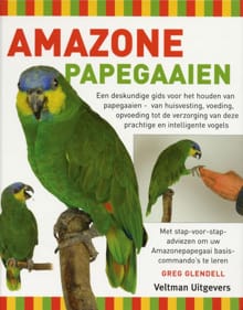 Amazonepapegaaien - Greg Glendell, G. Glendell, ...