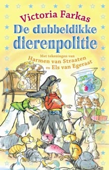 De dubbeldikke dierenpolitie - Victoria Farkas