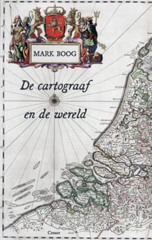 De cartograaf en de wereld - Mark Boog