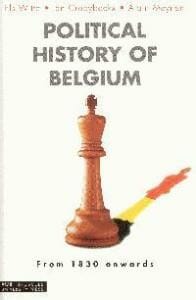 Political history of Belgium from 1830 onwards - Els Witte, Jan Craeybeckx, ...