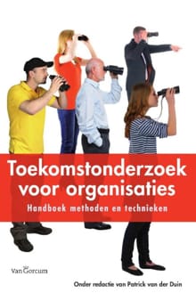 Toekomstonderzoek voor organisaties - Patrick van der Duin