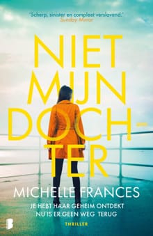Niet mijn dochter - Michelle Frances