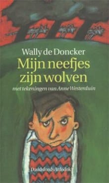 Mijn neefjes zijn wolven - Wally de Doncker, Wally de Doncker