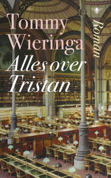 Alles over Tristan - Tommy Wieringa