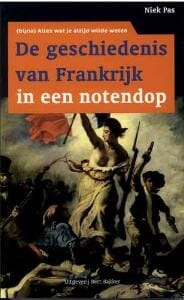 De geschiedenis van Frankrijk in een notendop - N. Pas, Niek Pas