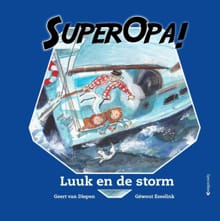 Super Opa - Luuk en de storm - Geert van Diepen