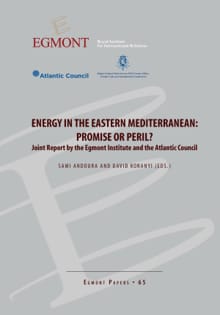 Energy in the Eastern Mediterranean: promise or peril? - Sami Andoura, David Koranyi, ...