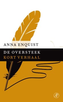 De oversteek - Anna Enquist