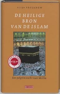 De heilige bron van de Islam - I. Trojanow