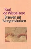 Brieven uit Nergenshuizen - Paul De Wispelaere