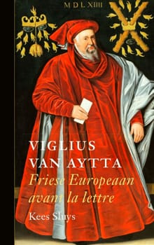 Viglius van Aytta - Kees Sluys