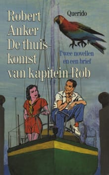 De thuiskomst van kapitein Rob - Robert Anker