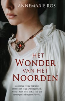 Het wonder van het noorden - Annemarie Ros
