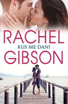 Kus me dan! - Rachel Gibson