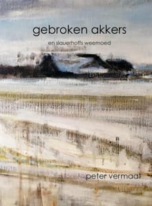 gebroken akkers en slauerhoffs weemoed - Peter Vermaat