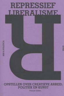 Repressief liberalisme - Pascal Gielen