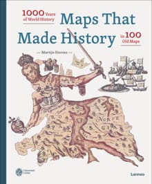Maps That Made History - MARTIJN STORMS, Michiel van Groesen, ...