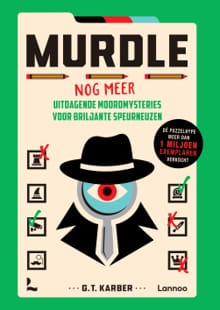 Murdle - Nog meer uitdagende moordmysteries voor briljante speurneuzen - G.T. Karber