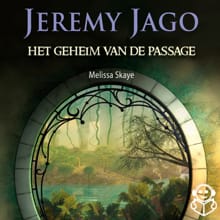 Jeremy Jago - Het geheim van de passage - Melissa Skaye