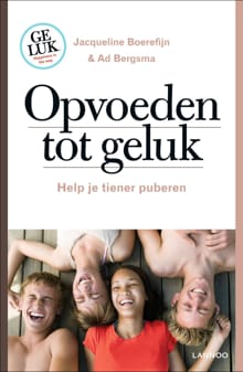 Opvoeden tot geluk - Jacqueline Boerefijn, Ad Bergsma