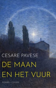 De maan en het vuur - Cesare Pavese