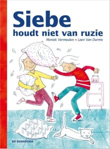 Siebe houdt niet van ruzie - Moniek Vermeulen