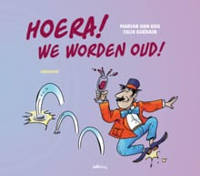 Hoera! We worden oud! - Marian Van Gog