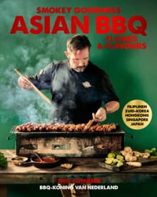 Smokey Goodness - Asian BBQ Flames & Flavours - Jord Althuizen