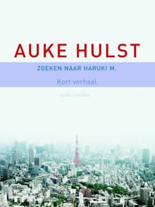 Zoeken naar Haruki M. - Auke Hulst
