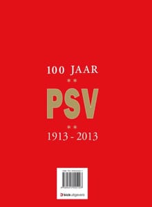 100 jaar PSV - Hugo Borst, Jacques Hendriks, ...
