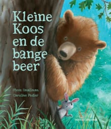 Kleine Koos en de bange beer - STEVE SMALLMAN