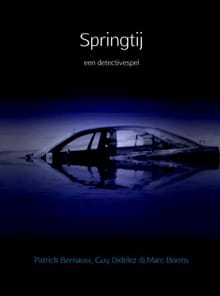 Springtij - Patrick Bernauw, Guy Didelez, ...