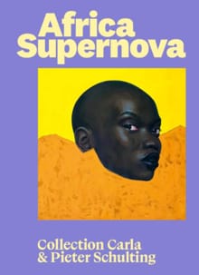 Africa Supernova - Raphael Dapaah, Azu Nwagbogu, ...