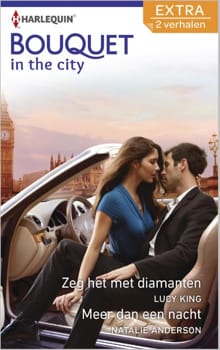 Zeg het met diamanten ; Meer dan een nacht - Lucy King, Natalie Anderson