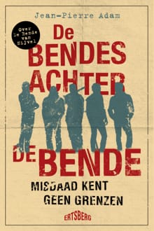 De bendes achter de Bende - Jean-Pierre Adam