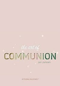The Art of Communion -  Janssen, Jaap Janssen, ...