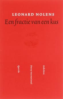 Een fractie van een kus - Leonard Nolens