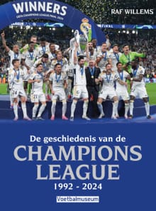 De geschiedenis van de Champions League 1992-2024 - Raf Willems