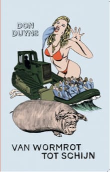 Van Wormrot tot Schijn - Don Duyns