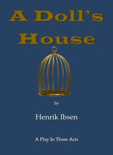 A Doll's House - Henrik Ibsen