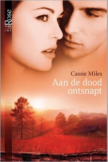 Aan de dood ontsnapt - Cassie Miles
