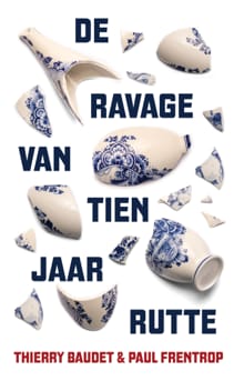 De ravage van tien jaar Rutte - Thierry Baudet, Paul Frentrop